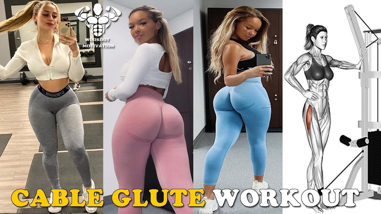 build bigger glutes with cable female
